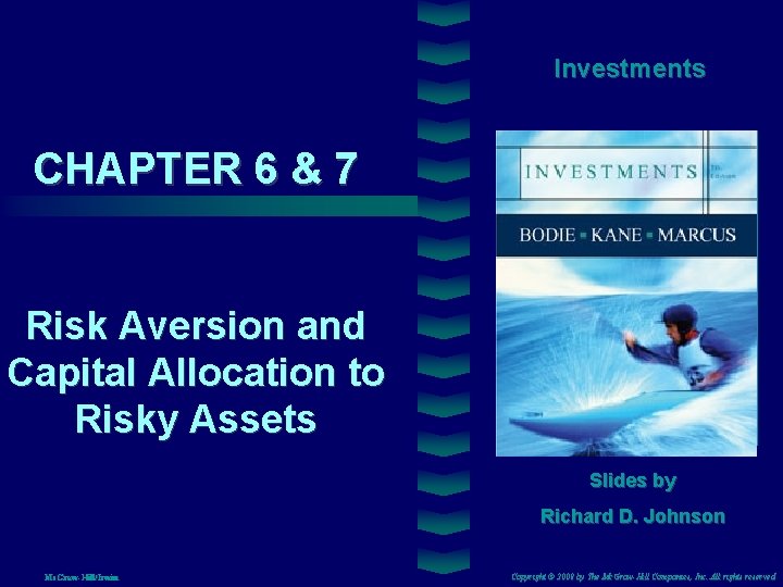 Investments CHAPTER 6 & 7 Cover image Risk Aversion and Capital Allocation to Risky