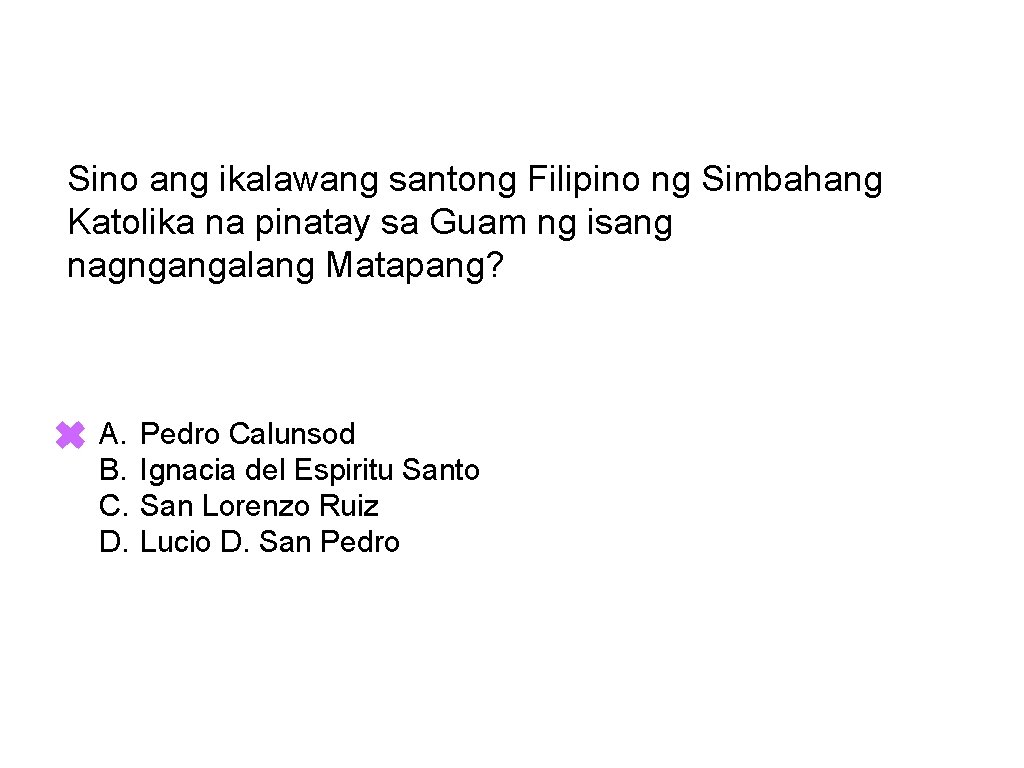 Sino ang ikalawang santong Filipino ng Simbahang Katolika na pinatay sa Guam ng isang