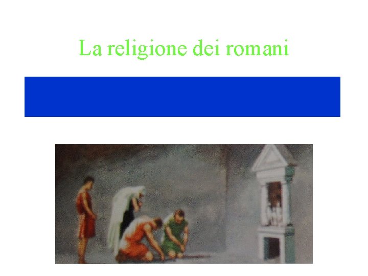 La religione dei romani 