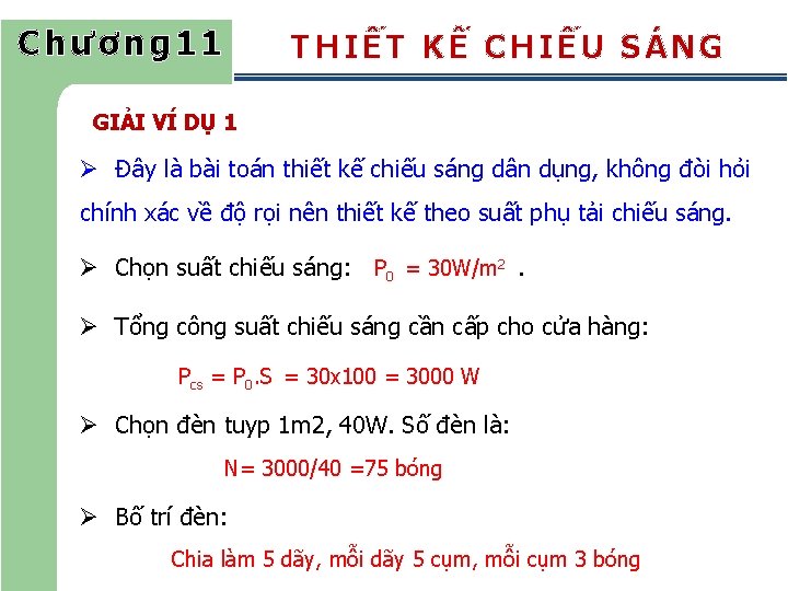 Chương 11 THIẾT KẾ CHIẾU SÁNG GIẢI VÍ DỤ 1 Ø Đây là bài Chương 11 THIẾT KẾ CHIẾU SÁNG GIẢI VÍ DỤ 1 Ø Đây là bài