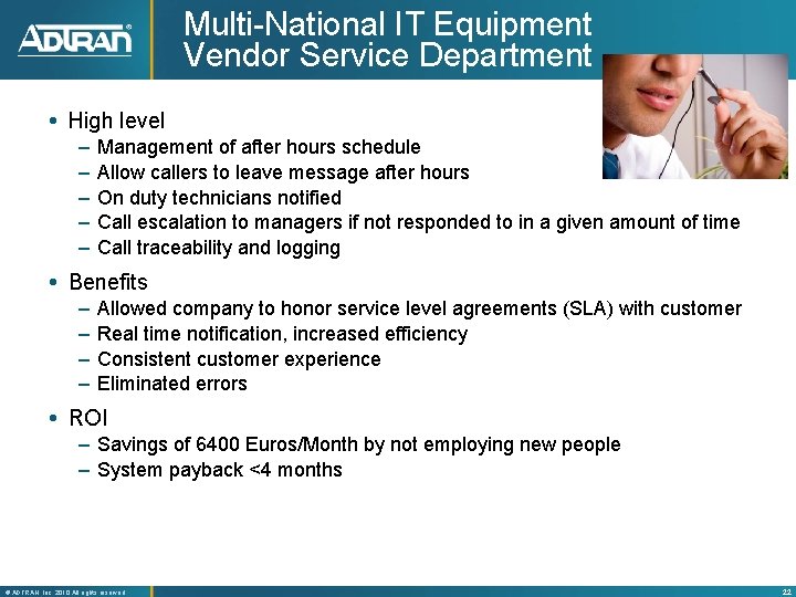 Multi-National IT Equipment Vendor Service Department High level – – – Management of after