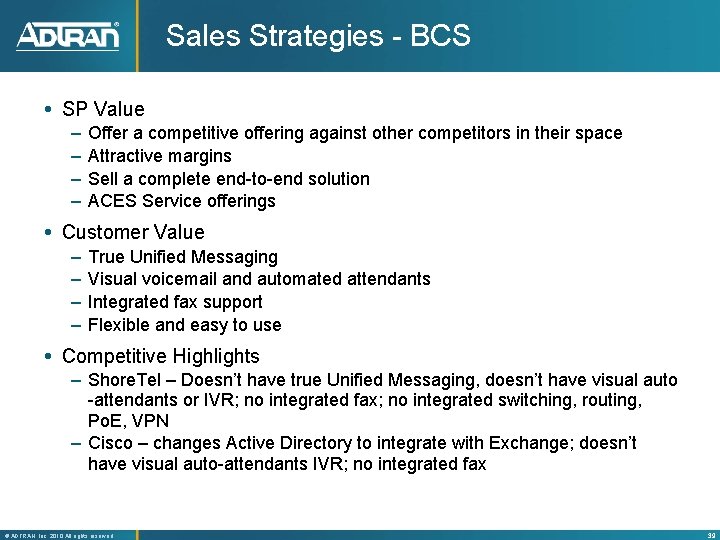 Sales Strategies - BCS SP Value – – Offer a competitive offering against other
