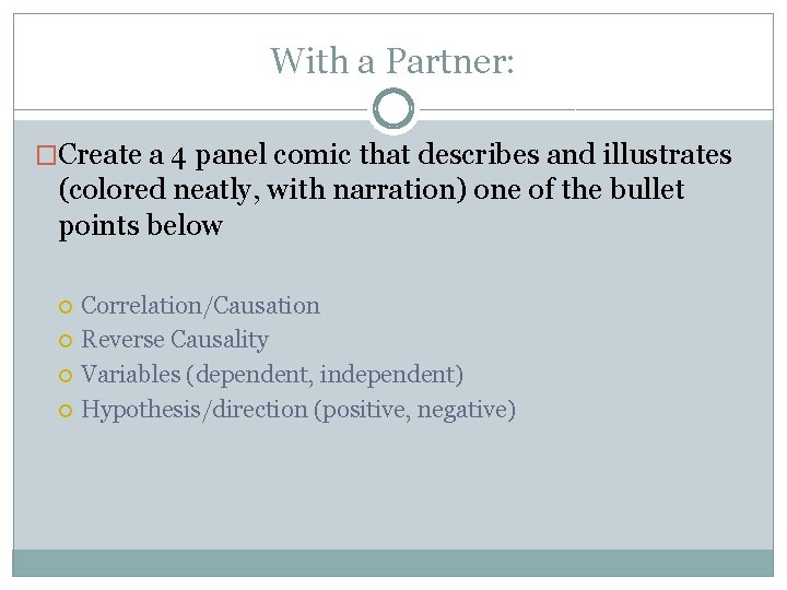 With a Partner: �Create a 4 panel comic that describes and illustrates (colored neatly, With a Partner: �Create a 4 panel comic that describes and illustrates (colored neatly,