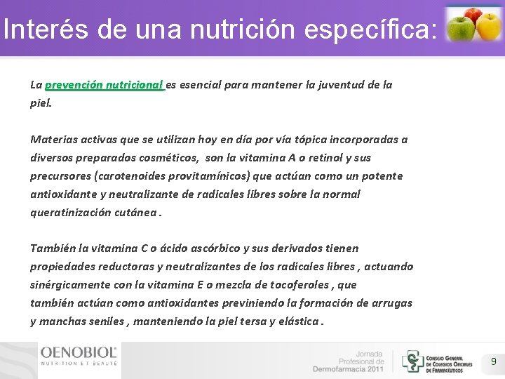 Interés de una nutrición específica: La prevención nutricional es esencial para mantener la juventud