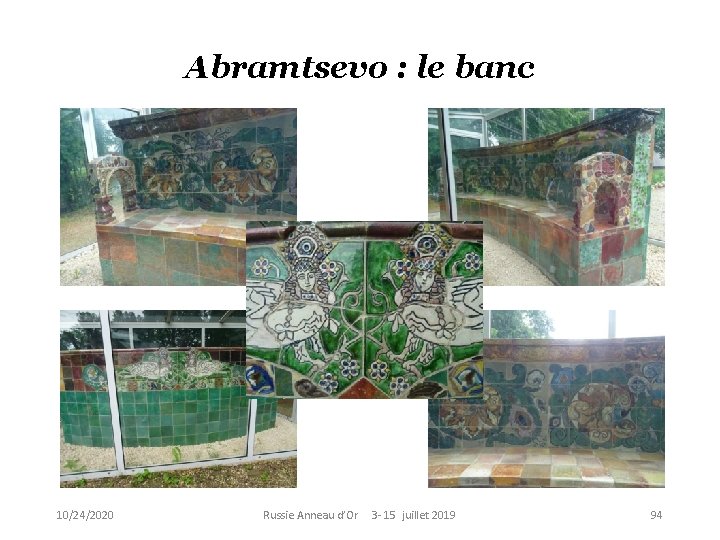 Abramtsevo : le banc 10/24/2020 Russie Anneau d’Or 3 - 15 juillet 2019 94