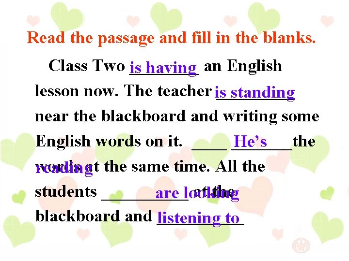 Read the passage and fill in the blanks. Class Two ____ is having an