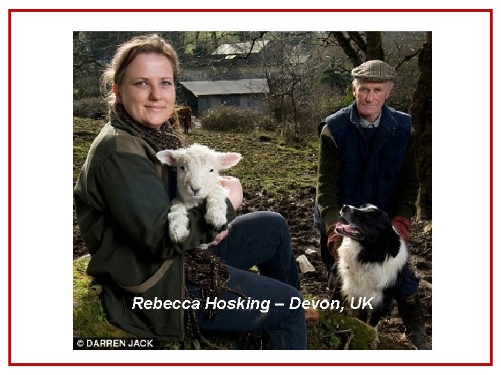 Rebecca Hosking – Devon, UK 
