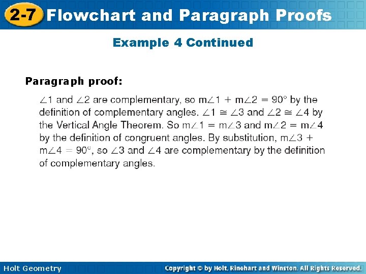 2 -7 Flowchart and Paragraph Proofs Example 4 Continued Paragraph proof: Holt Geometry 