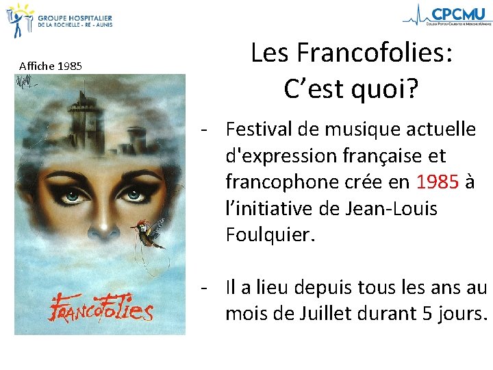 Affiche 1985 Les Francofolies: C’est quoi? - Festival de musique actuelle d'expression française et