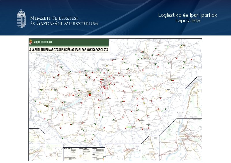 Logisztika és ipari parkok kapcsolata Logisztika és ipari parkok kapcsolata