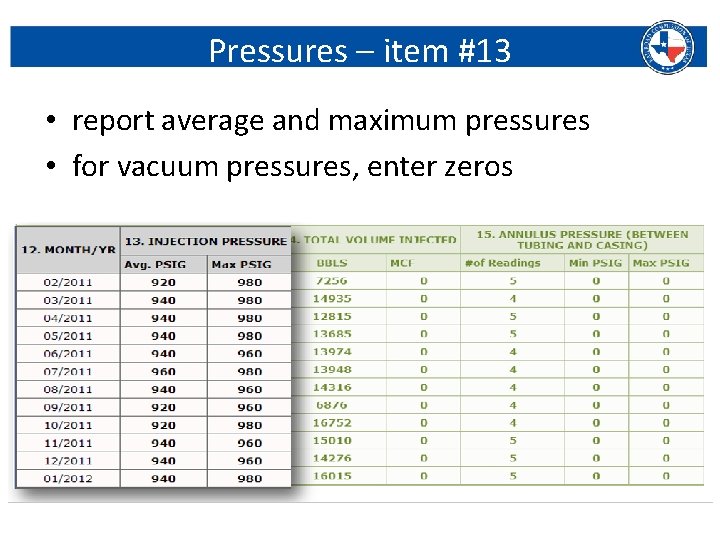 Pressures – item #13 • report average and maximum pressures • for vacuum pressures,