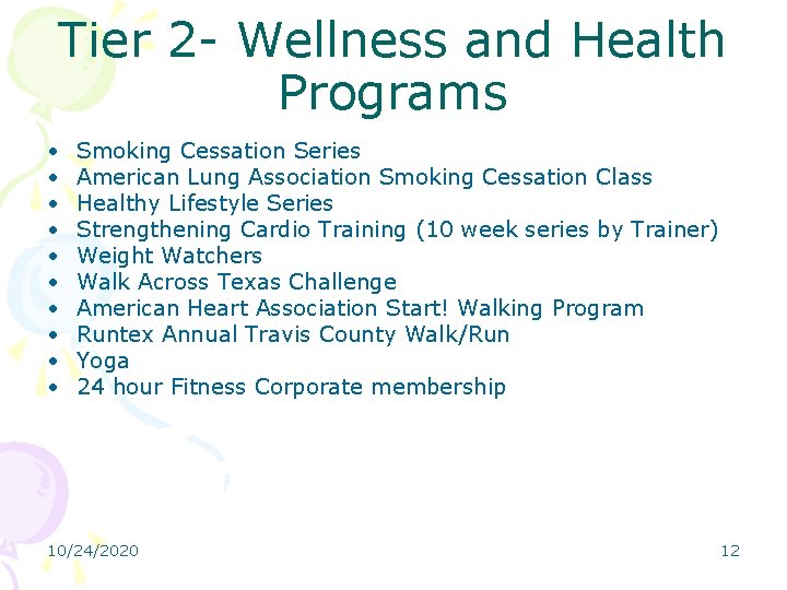 Tier 2 - Wellness and Health Programs • • • Smoking Cessation Series American