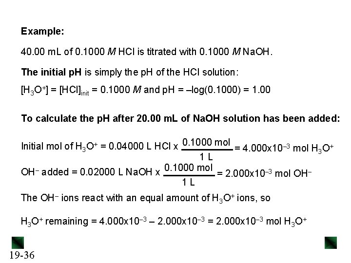 Example: 40. 00 m. L of 0. 1000 M HCl is titrated with 0.