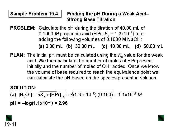 Sample Problem 19. 4 Finding the p. H During a Weak Acid– Strong Base