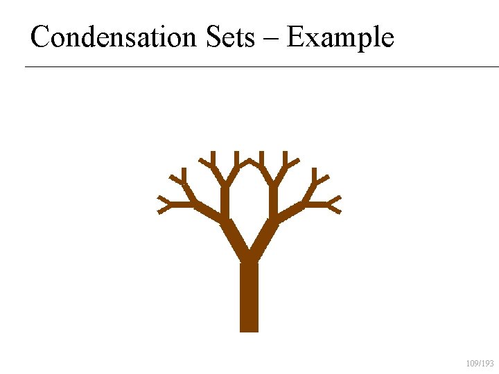 Condensation Sets – Example 109/193 