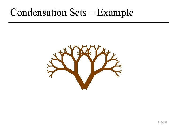 Condensation Sets – Example 112/193 