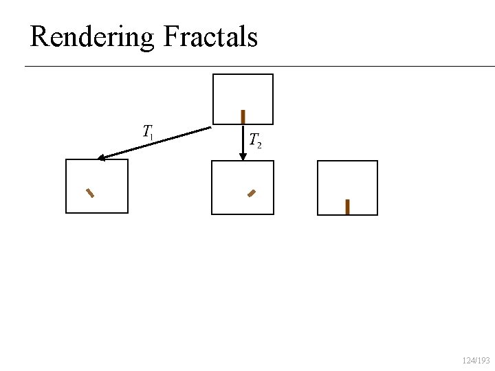 Rendering Fractals 124/193 