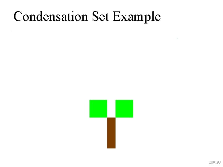 Condensation Set Example 130/193 