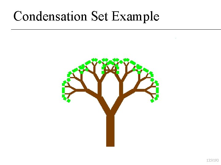 Condensation Set Example 135/193 