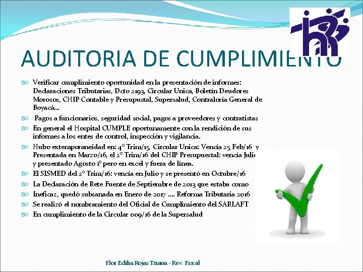 AUDITORIA DE CUMPLIMIENTO Verificar cumplimiento oportunidad en la presentación de informes: Declaraciones Tributarias, Dcto