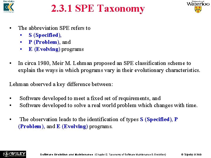 2. 3. 1 SPE Taxonomy • The abbreviation SPE refers to • S (Specified),