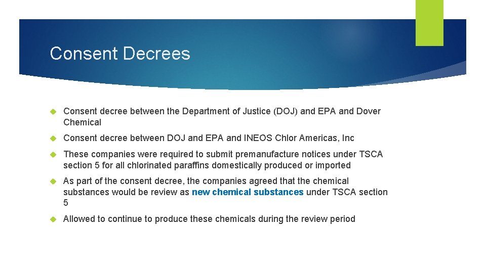 Consent Decrees Consent decree between the Department of Justice (DOJ) and EPA and Dover