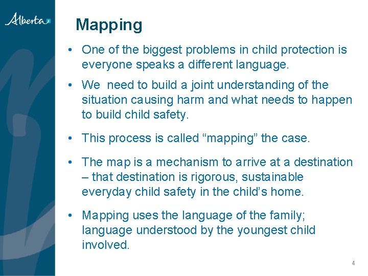 Mapping • One of the biggest problems in child protection is everyone speaks a Mapping • One of the biggest problems in child protection is everyone speaks a