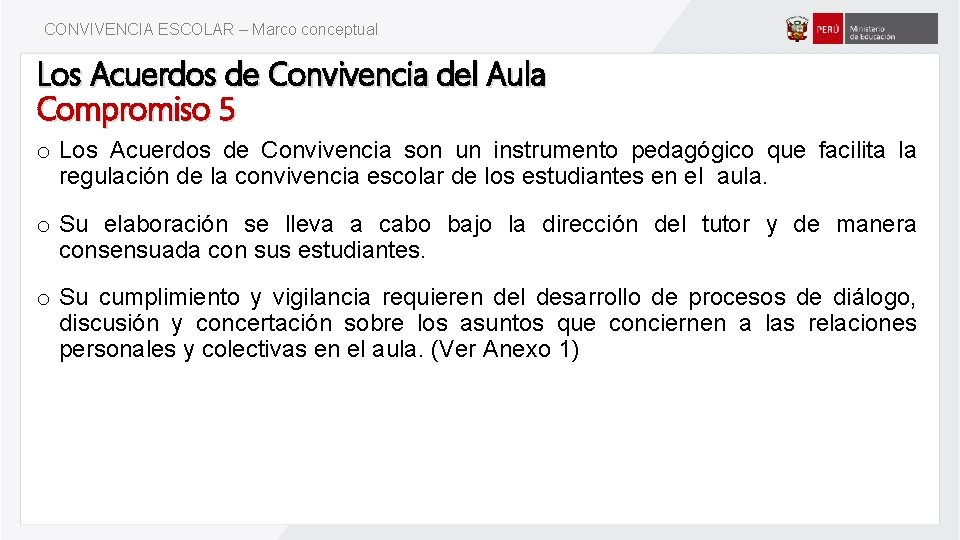 CONVIVENCIA ESCOLAR – Marco conceptual Los Acuerdos de Convivencia del Aula Compromiso 5 o