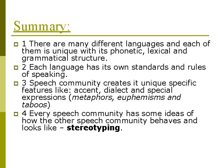 Summary: p p 1 There are many different languages and each of them is