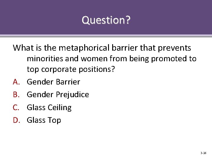 Question? What is the metaphorical barrier that prevents A. B. C. D. minorities and