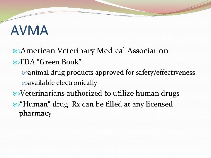 AVMA American Veterinary Medical Association FDA “Green Book” animal drug products approved for safety/effectiveness