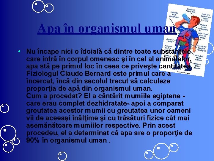 Apa în organismul uman • Nu încape nici o îdoială că dintre toate substanţele