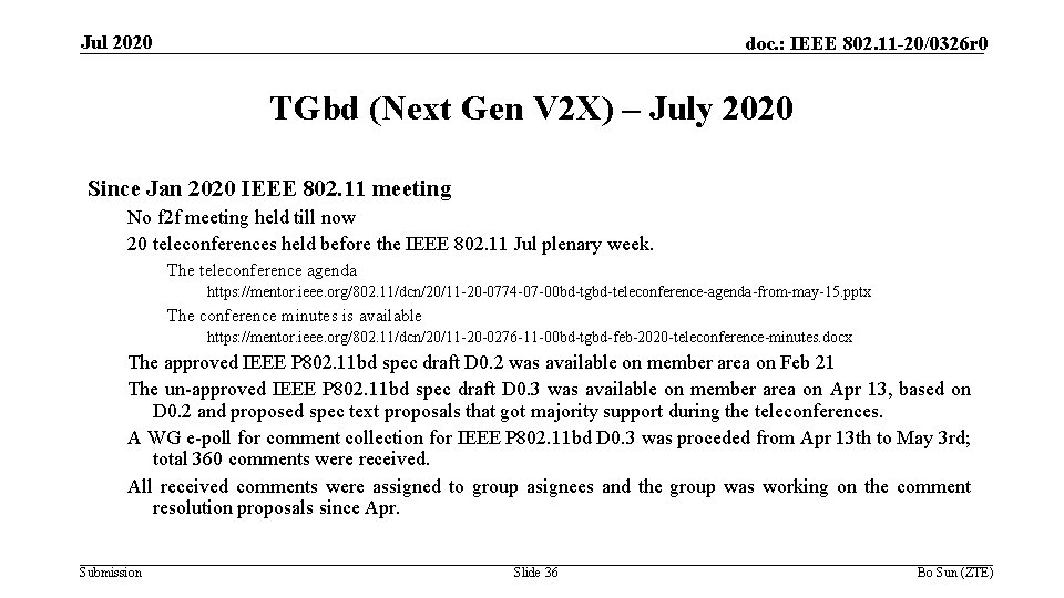 Jul 2020 doc. : IEEE 802. 11 -20/0326 r 0 TGbd (Next Gen V