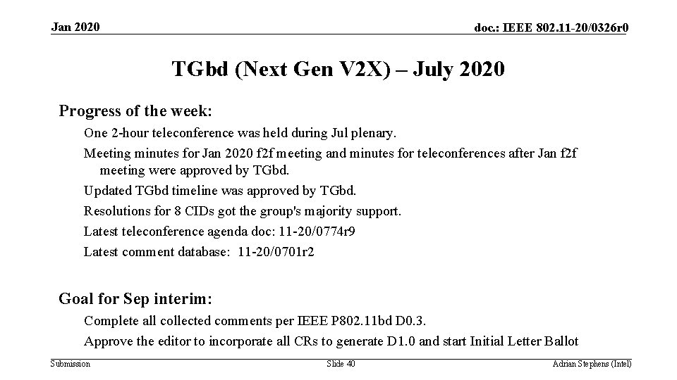 Jan 2020 doc. : IEEE 802. 11 -20/0326 r 0 TGbd (Next Gen V