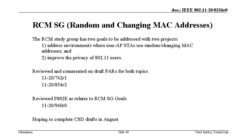 doc. : IEEE 802. 11 -20/0326 r 0 RCM SG (Random and Changing MAC