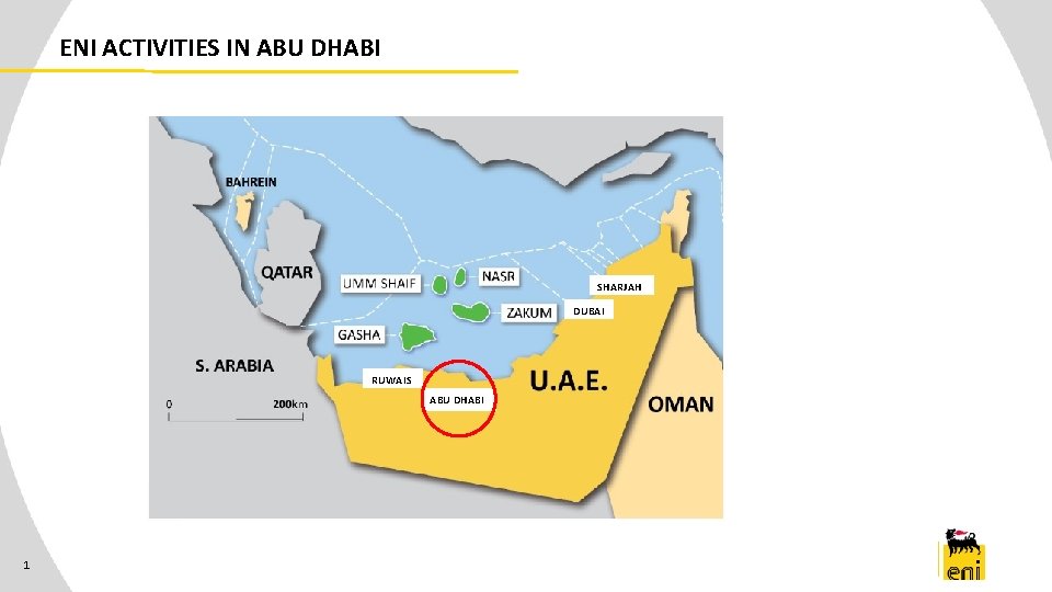 ENI ACTIVITIES IN ABU DHABI SHARJAH DUBAI RUWAIS ABU DHABI 1 