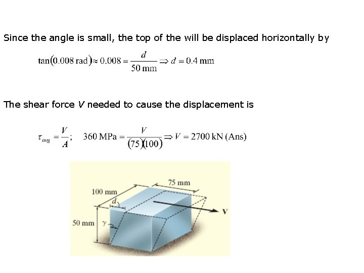 Since the angle is small, the top of the will be displaced horizontally by