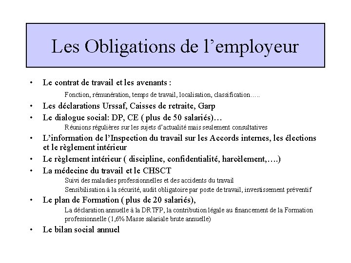 Les Obligations de l’employeur • Le contrat de travail et les avenants : Fonction,