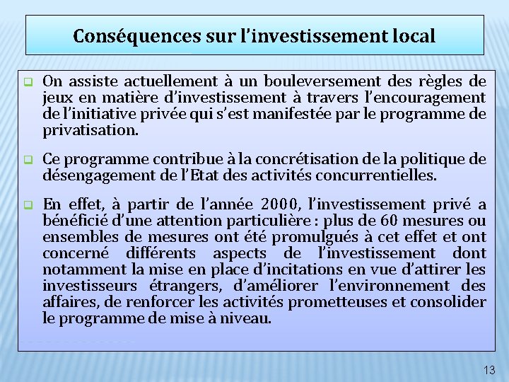 Conséquences sur l’investissement local q On assiste actuellement à un bouleversement des règles de Conséquences sur l’investissement local q On assiste actuellement à un bouleversement des règles de