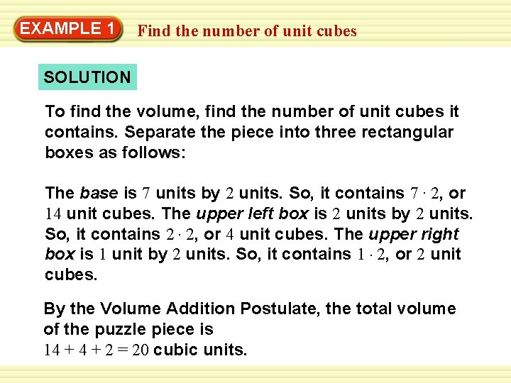Warm-Up 1 Exercises EXAMPLE Find the number of unit cubes SOLUTION To find the