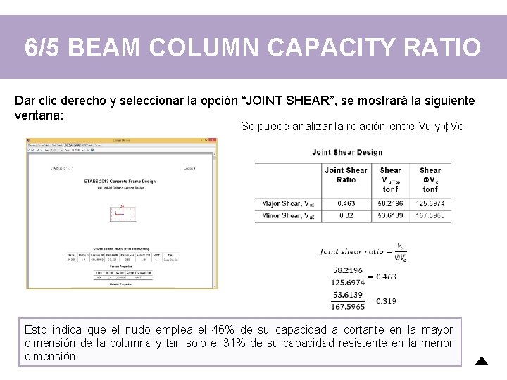 6/5 BEAM COLUMN CAPACITY RATIO Dar clic derecho y seleccionar la opción “JOINT SHEAR”, 6/5 BEAM COLUMN CAPACITY RATIO Dar clic derecho y seleccionar la opción “JOINT SHEAR”,