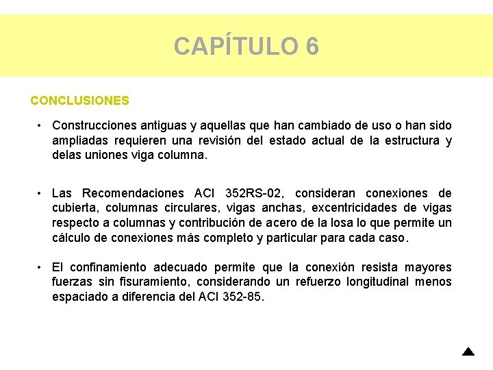 CAPÍTULO 6 CONCLUSIONES • Construcciones antiguas y aquellas que han cambiado de uso o CAPÍTULO 6 CONCLUSIONES • Construcciones antiguas y aquellas que han cambiado de uso o