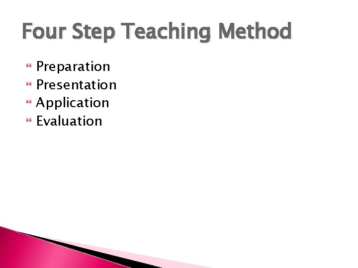Four Step Teaching Method Preparation Presentation Application Evaluation 