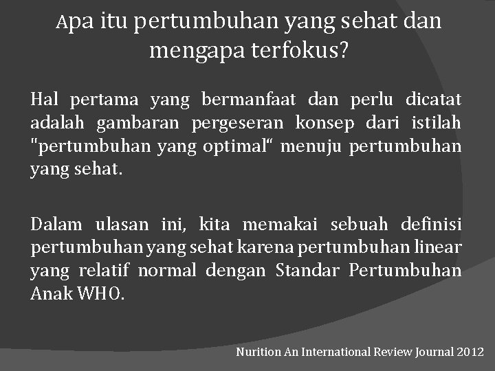 Apa itu pertumbuhan yang sehat dan mengapa terfokus? Hal pertama yang bermanfaat dan perlu