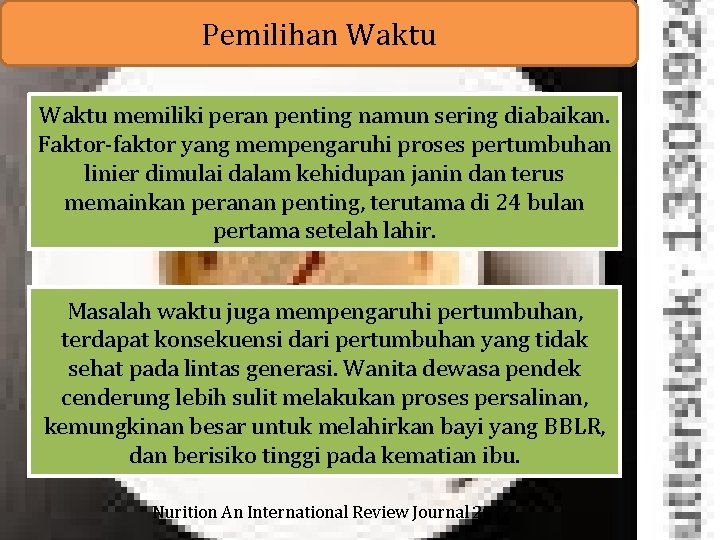 Pemilihan Waktu memiliki peran penting namun sering diabaikan. Faktor-faktor yang mempengaruhi proses pertumbuhan linier