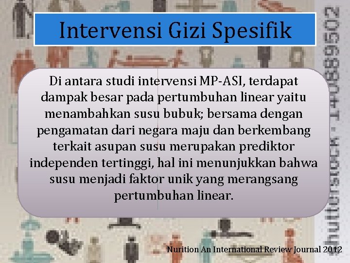 Intervensi Gizi Spesifik Di antara studi intervensi MP-ASI, terdapat dampak besar pada pertumbuhan linear