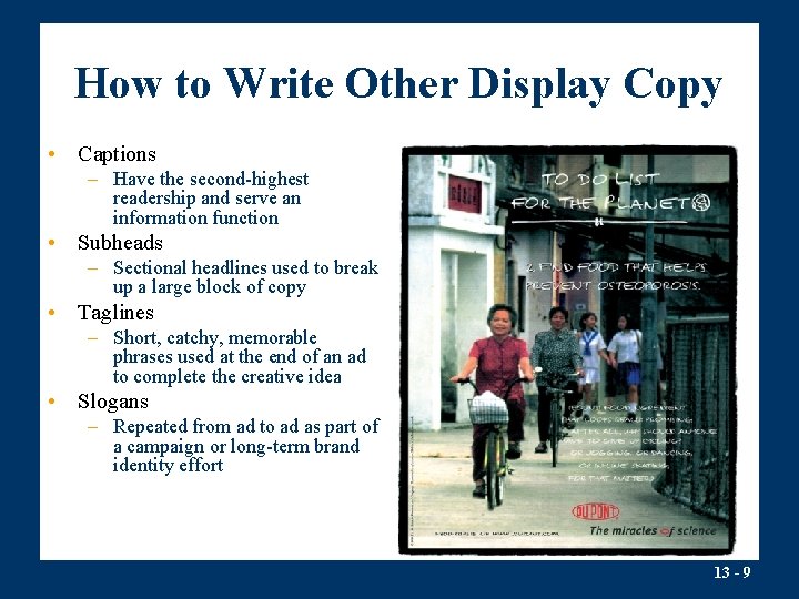 How to Write Other Display Copy • Captions – Have the second-highest readership and