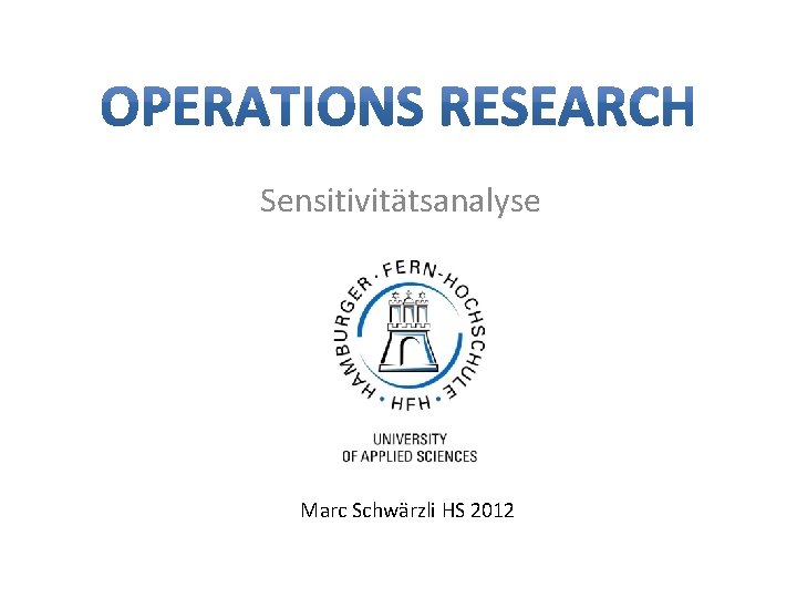 Sensitivitätsanalyse Marc Schwärzli HS 2012 