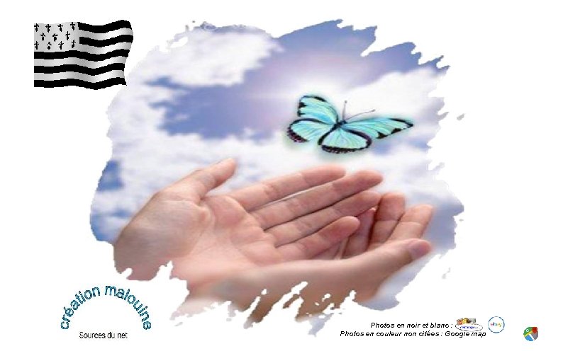 Photos en noir et blanc : Photos en couleur non citées : Google map