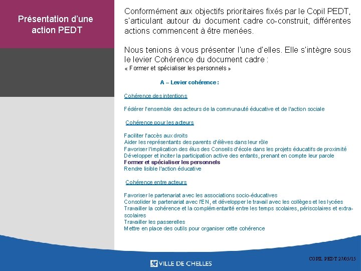 Présentation d’une Communauté de communes Marne et Chantereine action PEDT Conformément aux objectifs prioritaires